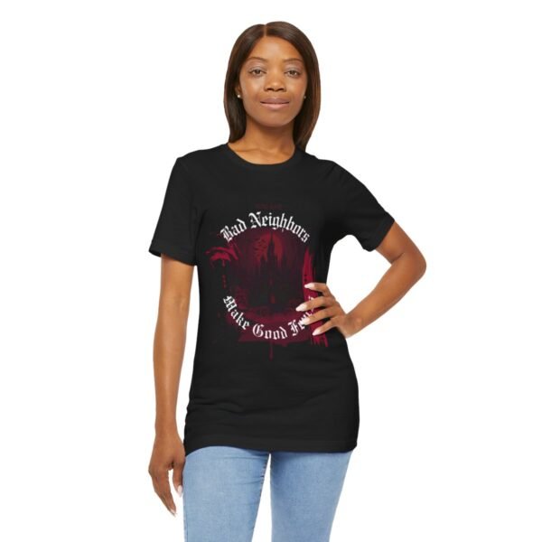 Bad Neighbors Shirt - Image 9