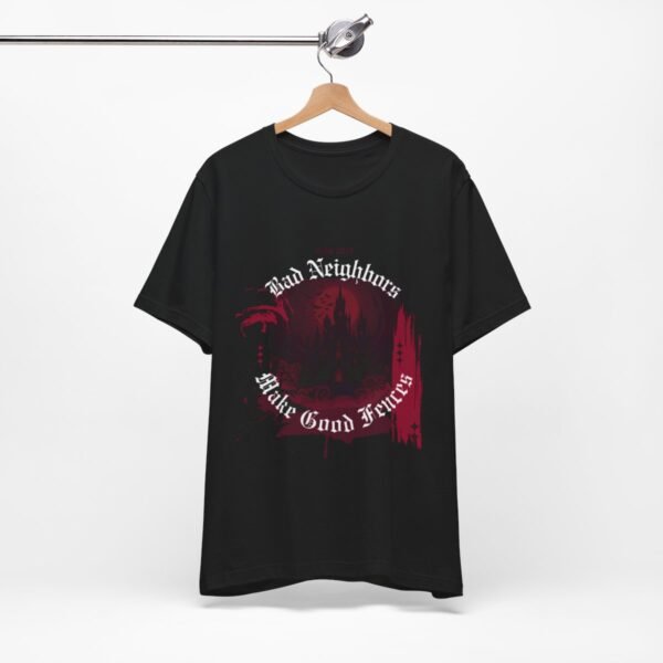 Bad Neighbors Shirt - Image 3